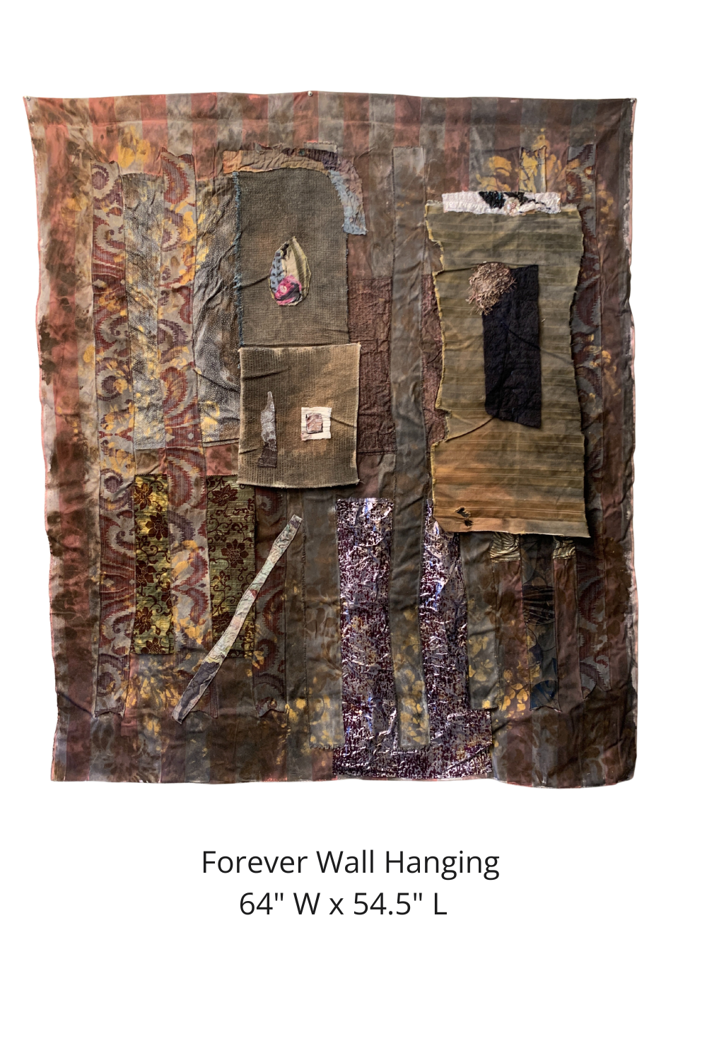 A square mixed-media wall hanging with layered distressed fabrics, patches, and textured elements in earthy brown, rust, beige, and purple tones, shown on a white background with the text 'Forever Wall Hanging 64" W x 54.5" L' below it.